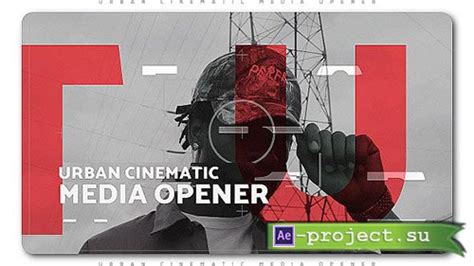 Videohive Urban Cinematic Media Opener Project For After Effects