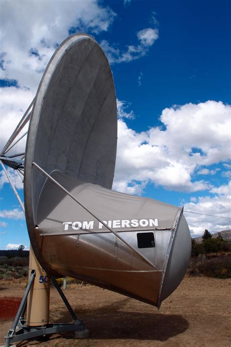 This radio telescope at the Hat Creek Observatory is dedicated to Tom ...