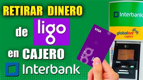 Retirar Dinero De Ligo En Cajero Interbank Paso A Paso YouTube