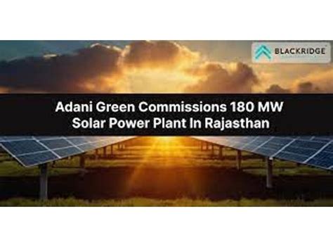 Adani commissions 180 MW solar plant in Rajasthan