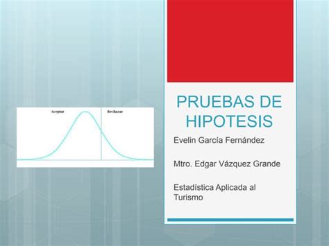 Pruebas De Hipotesis Ppt Descarga Gratuita