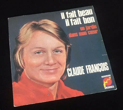 Vinyle 45 tours Claude François Il fait beau il fait bon 1971 La