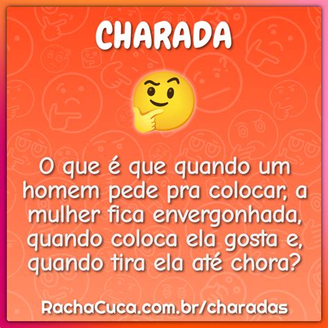 O Que Que Quando Um Homem Pede Pra Colocar A Mulher Fica