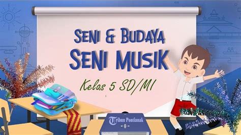 Ringkasan Materi Seni Musik Kelas Sd Kurikulum Merdeka Teknik