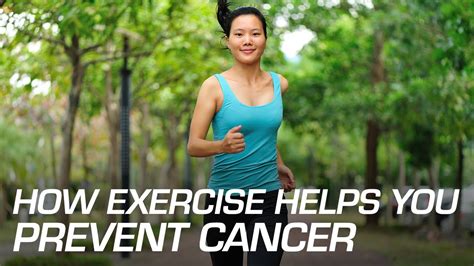 How Exercise Helps You Prevent Cancer Youtube