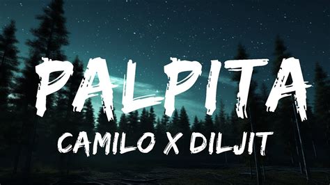 Camilo X Diljit Dosanjh Palpita Letra Lyrics 20 Min Abde Music