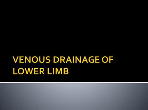 Venous Drainage Of Lower Limbpptx