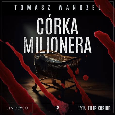 C Rka Milionera Komisarz Oczko Tom Wandzel Tomasz Audiobook