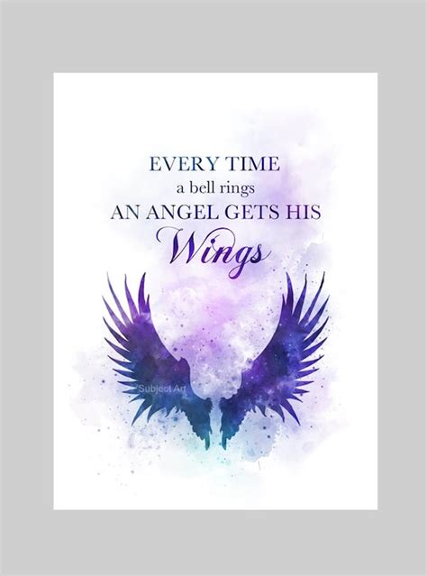 Every Time A Bell Rings An Angel Gets His Wings Art Print