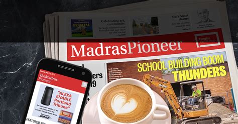 News where you live: Madras Pioneer - Pamplin Media Group - Circulation