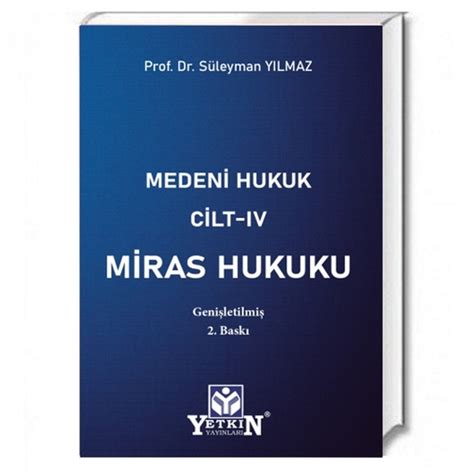 Medeni Hukuk Miras Hukuku S Leyman Y Lmaz