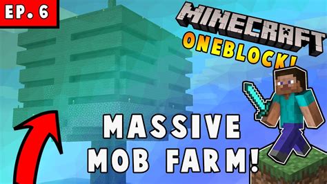 MASSIVE MOB FARM Minecraft Oneblock Skyblock 6 YouTube