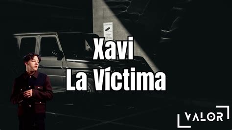 Xavi La V Ctima Letra Lyrics Youtube