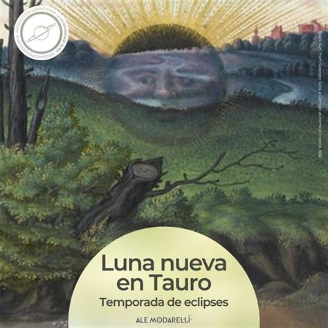 Luna Nueva En Tauro Ale Modarelli