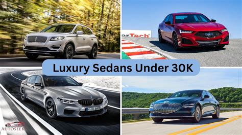 7 Top Rated Luxury Sedans Under 30K In 2024 - Luxury on a Budget