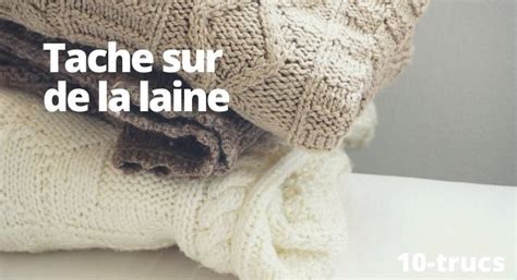 Enlever Une Tache Sur Un Pull En Laine Tache Laine Pull Laine