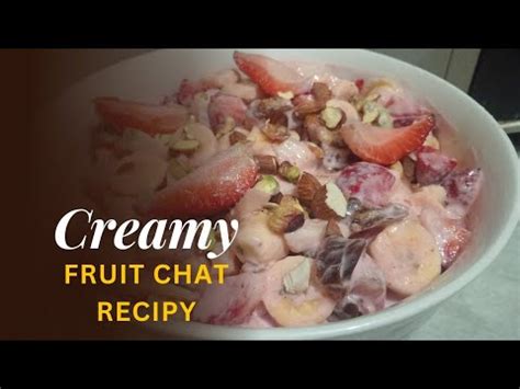 Creamy Fruit Chat Recipe L Ramzan Special Fruit Chat L Easy And Yummy