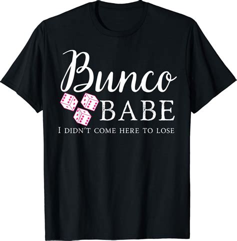 Bunco Babe Funny Bunco Saying Dice Meme Gift Idea T Shirt Walmart