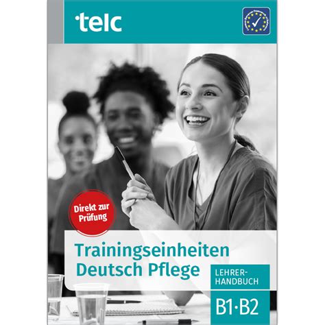 Telc Trainingseinheiten Deutsch Pflege B B Lehrerhandbuch