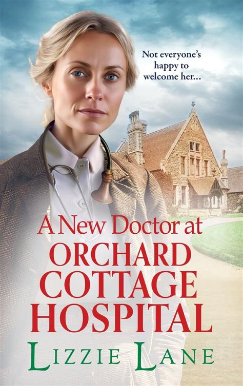 A New Doctor At Orchard Cottage Hospital Discover An Emotional