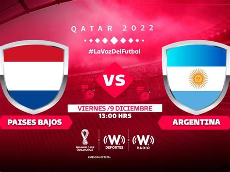 Países Bajos Vs Argentina En Vivo Y En Directo Online Cuartos De Final Mundial Qatar 2022