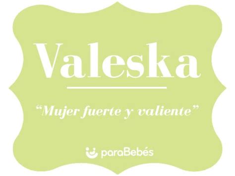 Nombre Valeska Significado Y Origen