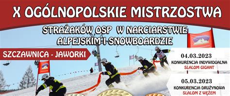 X Og Lnopolskie Mistrzostwa Stra Ak W Osp W Narciarstwie Alpejskim I