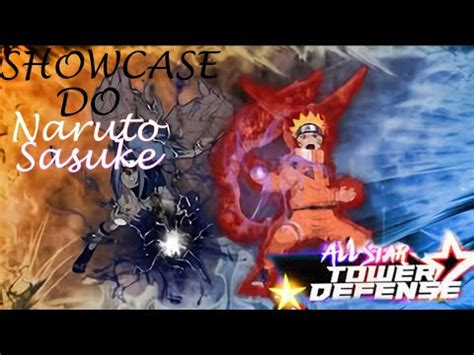 Showcase Do Naruto E Do Sasuke All Stars Tower Defense Nova Update De