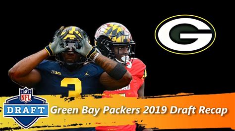 Pack The Front Seven Green Bay Packers Draft Recap 2019 Cpgm Youtube