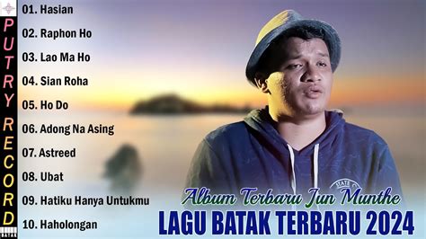 Lagu Batak Terbaru Album Terbaru Jun Munthe Terbaru Dan