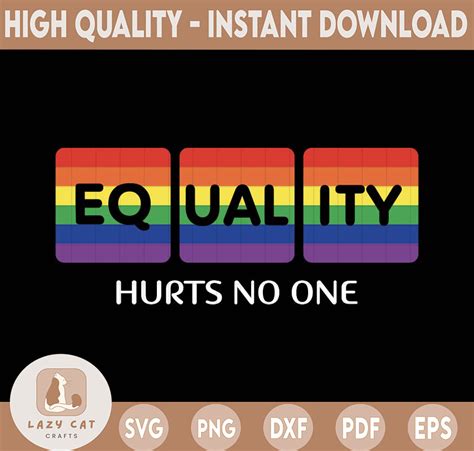 Equality Hurts No One Svg Equality Svg Human Rights Svg E Inspire