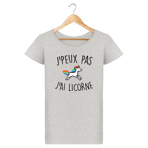 T Shirt J Peux Pas J Ai Licorne Pour Femme La French Touch