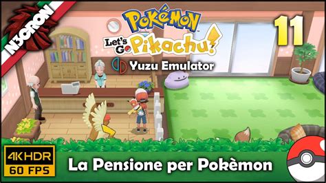 Pokémon Let s Go Pikachu Gameplay ITA 4K HDR 60ᶠᵖˢ ᵁᴴᴰ 11 La Pensione