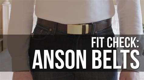 Fit Check: Anson Belts