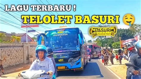 TELOLET BASURI NADA VARIASI TERBARU BUS KINAN TRANS ALEENA ARTIS