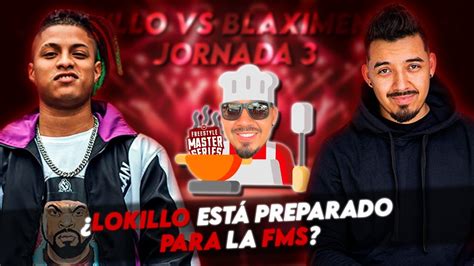 Lokillo Est Preparado Para La Fms Blaximental Vs Lokillo Jornada