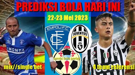 Prediksi Bola Mix Parlay Single Bet Jitu Malam Ini Tgl Mei