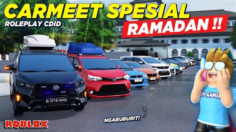 Carmeet Dan Konvoi Spesial Ramadan Terbesar Roleplay Cdid Update