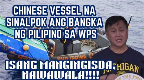 Mangingisdang Pinoy Na Nawawala Dahil Sa Pagbangga Ng Isang Vessel