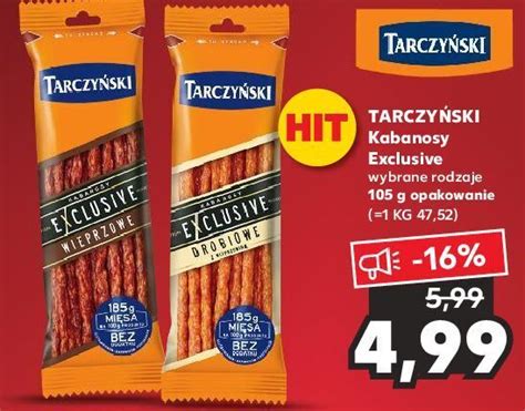 Promocja Kabanosy wieprzowe tarczyński kabanos exclusive w Kaufland