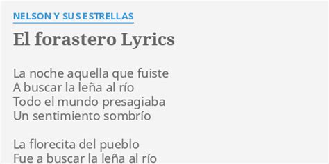 El Forastero Lyrics By Nelson Y Sus Estrellas La Noche Aquella Que