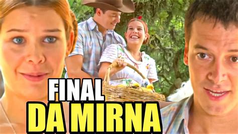 ALMA GÊMEA Final da Mirna Final da Mirna em alma Gêmea YouTube