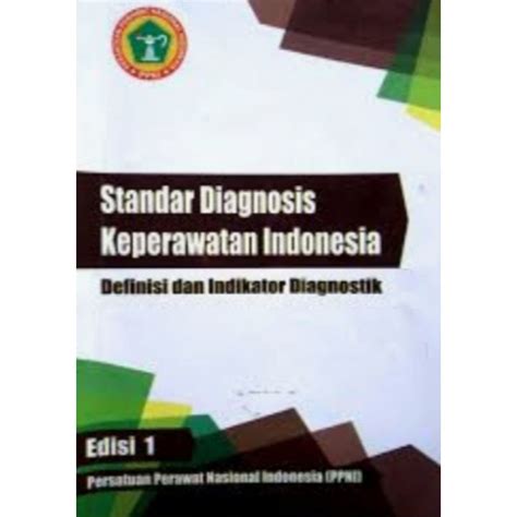 Jual Buku SDKI Standar Diagnosis Keperawatan Indonesia Shopee Indonesia