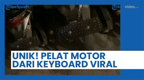 Viral Penampakan Plat Motor Berbentuk Keyboard Warganet Halo Polda