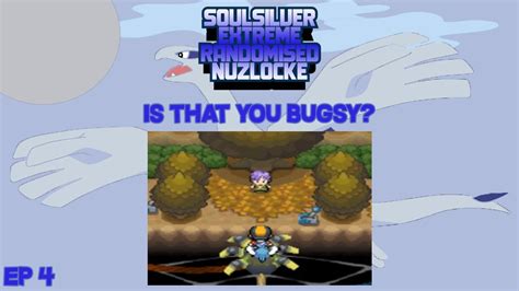 Bugsy Malone Soul Silver Extreme Randomiser Nuzlocke Ep 4 YouTube