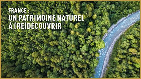 Dossier France Un Patrimoine Naturel Re D Couvrir Decideurs