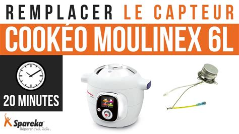 Comment Changer Le Capteur De Votre Cook O Moulinex Youtube