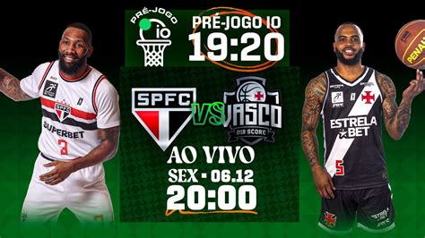 Pré jogo io bet São Paulo x R10 Score Vasco NBB CAIXA 2024 25 06