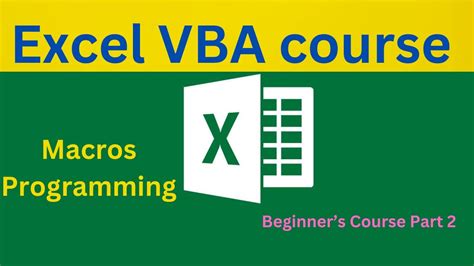 Excel Vba Course Tutorial For Beginners Vba Programming Ii Youtube