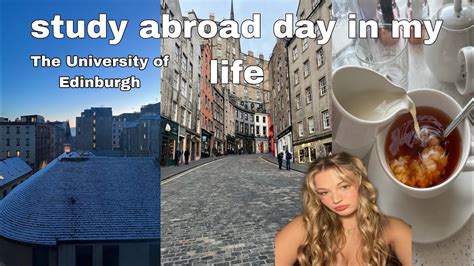 Study Abroad Day In My Life University Of Edinburgh Youtube